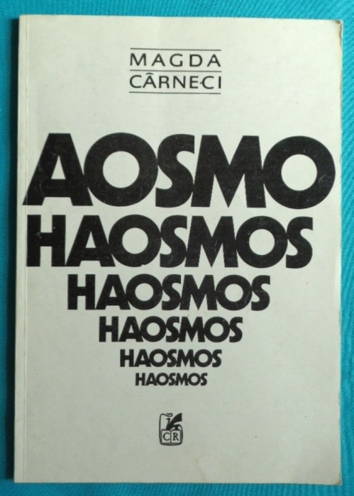 Magda Carneci &ndash; Haosmos ( prima editie )