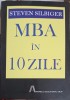MBA in 10 Zile - Steven Silbiger, Andreco Educational, 2006, Psihologie, Carte in Romana