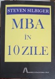 MBA in 10 Zile - Steven Silbiger, Andreco Educational, 2006, Psihologie, Carte in Romana