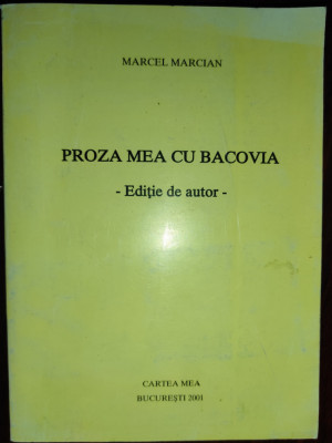 Marcel Marcian - Proza mea cu Bacovia foto