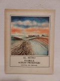 Al. Mitru - Florile acelei primaveri - Editia: 1977, coperti cartonate