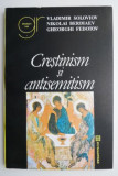 Crestinism si antisemitism - Vladimir Soloviov, Nikolai Berdiaev, Gheorghi Fedotov