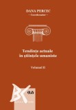 Tendinte actuale in stiintele umaniste (vol. 2) &ndash; Dana Percec (coord.)