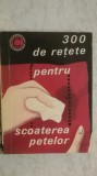 I. T. Predescu - 300 de retete pentru scoaterea petelor (vezi detalii pentru livrare in tara)