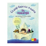 Ce poti face cu o carte in vacanta. Clasa a 5-a - Ioana Nanu
