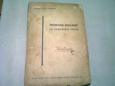 Problema educatiei la popoarele vechi - Nicolae Cretu (dedicatie) foto