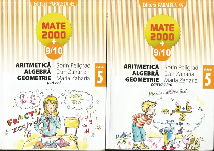 ARITMETICĂ, ALGEBRĂ, GEOMETRIE CULEGERE CLASA A 5 V-A, SORIN PELIGRAD, 2 VOLUME