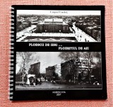 Ploescii de ieri...Ploiestiul de azi. Text in romana si engleza - Eugen Pavelet, 2007, Alta editura