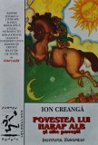 Povestea lui Harap Alb si alte povesti, Ion Creanga, 1999, 190 pagini, Coperta Brosata, Stare Foarte Buna