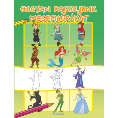 Hogyan rajzoljunk mesefigur&amp;aacute;kat foto
