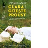 Clara citeste Proust - Stephane Carlier