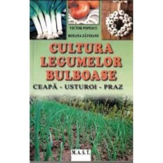 Cultura legumelor bulboase - Victor Popescu