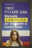 Metoda Larousse de invatare a limbii ruse - Michel Chicouene, curs limba rusa
