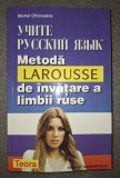 Michel Chicouene - Metoda Larousse de invatare a limbii ruse