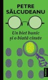 Un biet bunic si o biata cinste/Petre Salcudeanu, Publisol