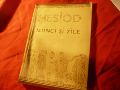Hesiod - Munci si Zile - Ed. Stiintifica 1957 , trad. St.Bezdechi , 87 pag foto