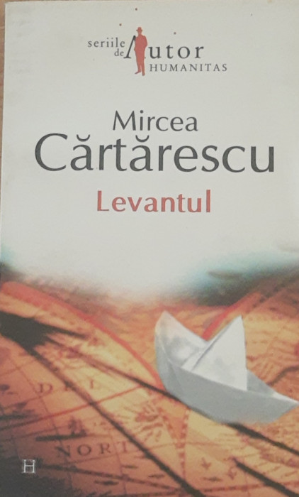 LEVANTUL - MIRCEA CARTARESCU (HUMANITAS, 2006)