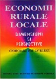 ECONOMII RURALE LOCALE, DIMENSIUNI SI PERSPECTIVE de DINU GAVRILESCU