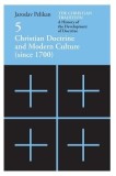 Christian Doctrine and Modern Culture: Since 1700