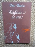 ION BACIU - RADACINI DE AER