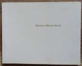 Maurice-Mircea Novac// catalog expozitie 2009, dedicatie pt. Tudor Octavian