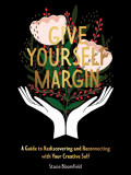 Give Yourself Margin | Stacie Bloomfield, Andrews Mcmeel Publishing