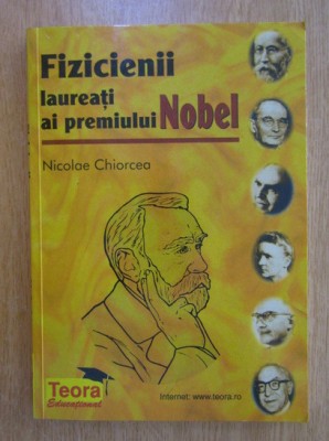 NICOLAE CHIORCEA - FIZICIENII LAUREAȚI AI PREMIULUI NOBEL foto