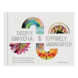 Deeply Grateful and Entirely Unsatisfied, Amanda Happe