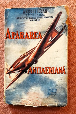 Apararea antiaeriana. Bucuresti, 1939 - Andrei Ioan foto