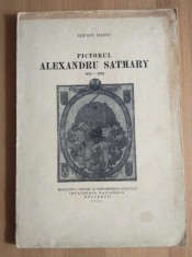 Adrian Maniu - Pictorul Alexandru Satmary 1871-1933 (1935) foto