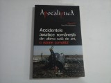 APOCALIPTICA - ACCIDENTELE AVIATICE ROMANESTI DIN ULTIMA SUTA DE ANI - O ISTORIE CUMPLITA! - VOLUMUL V - DAN-SILVIU BOERESCU