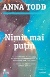 Nimic mai putin | Anna Todd, 2019, Trei