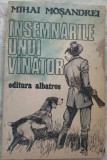 Cumpara ieftin MIHAI MOSANDREI - INSEMNARILE UNUI VANATOR (1985)