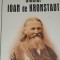 ULTIMELE INSEMNARI SFANTUL IOAN DE KRONSTADT