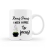 Cana alba personalizata &quot;Hocus Pocus, I need coffee to focus&quot;, INOVATIX&reg;. 330ml, Oem