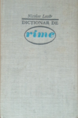 DICTIONAR DE RIME - NICOLAE LAZAR foto