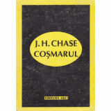 J. H. Chase : Cosmarul