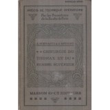 A. Schwartz &amp; G. Metivet - Precis de technique operatoire - Chirurgie du Thorax et Du - Membre superieur - 121939