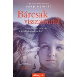 B&aacute;rcsak visszaj&ouml;nn&eacute;l - Kate Hewitt