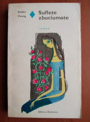 Stefan Zweig - Suflete zbuciumate foto