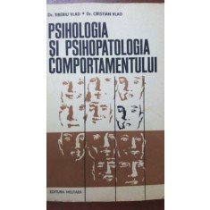 Psihologia si psihopatologia comportamentului-Tiberiu Vlad, Cristian Vlad