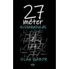 27 m&eacute;ter elszabadul&aacute;s - Ol&aacute;h G&aacute;bor