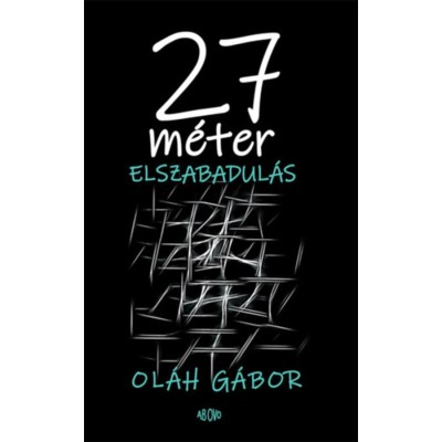 27 m&amp;eacute;ter elszabadul&amp;aacute;s - Ol&amp;aacute;h G&amp;aacute;bor foto