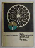 MASURAREA DEBITULUI IN TEHNICA de R.R. POPESCU si R. MIHORDEA , 1969 * COTOR LIPIT CU SCOTCH