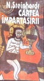 CARTEA IMPARTASIRII-NICOLAE STEINHARDT-352984