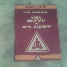 Yoga,meditatia si japa sadhana-Swami Krishnananda