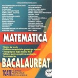 Matematica Bacalaureat - Toate filierele, profilurile, specializarile