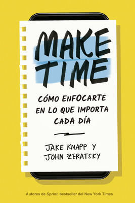 Make Time (Spanish Edition): C