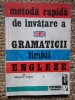 Metoda rapida de invatare a gramaticii limbii engleze de Monica Visan