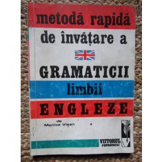 Metoda rapida de invatare a gramaticii limbii engleze de Monica Visan
